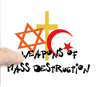 Symbols of the three major religions and the words WEAPONS OF MASS DESTRUCTION
